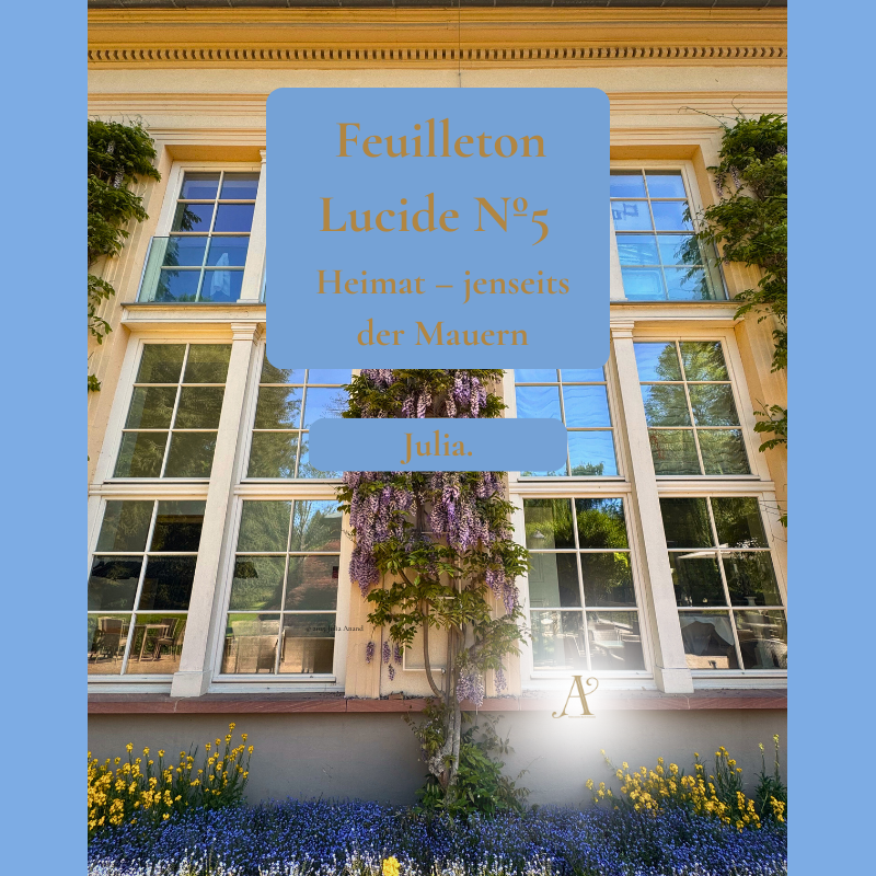 Feuilleton Lucide N° 5 - Heimat jenseits der Mauern